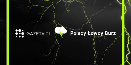 Gazeta.pl i Polscy Łowcy Burz przygotują specjalne alerty pogodowe dla czytelników i czytelniczek