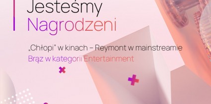 Kampania do filmu „Chłopi” z nagrodą Brąz w konkursie w Effie Awards