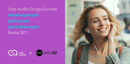 Radio 357 w ofercie One Audio Grupy Eurozet