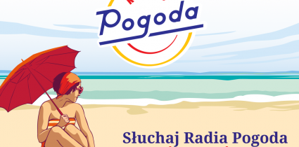 Wakacyjna zabawa i kampania Radia Pogoda
