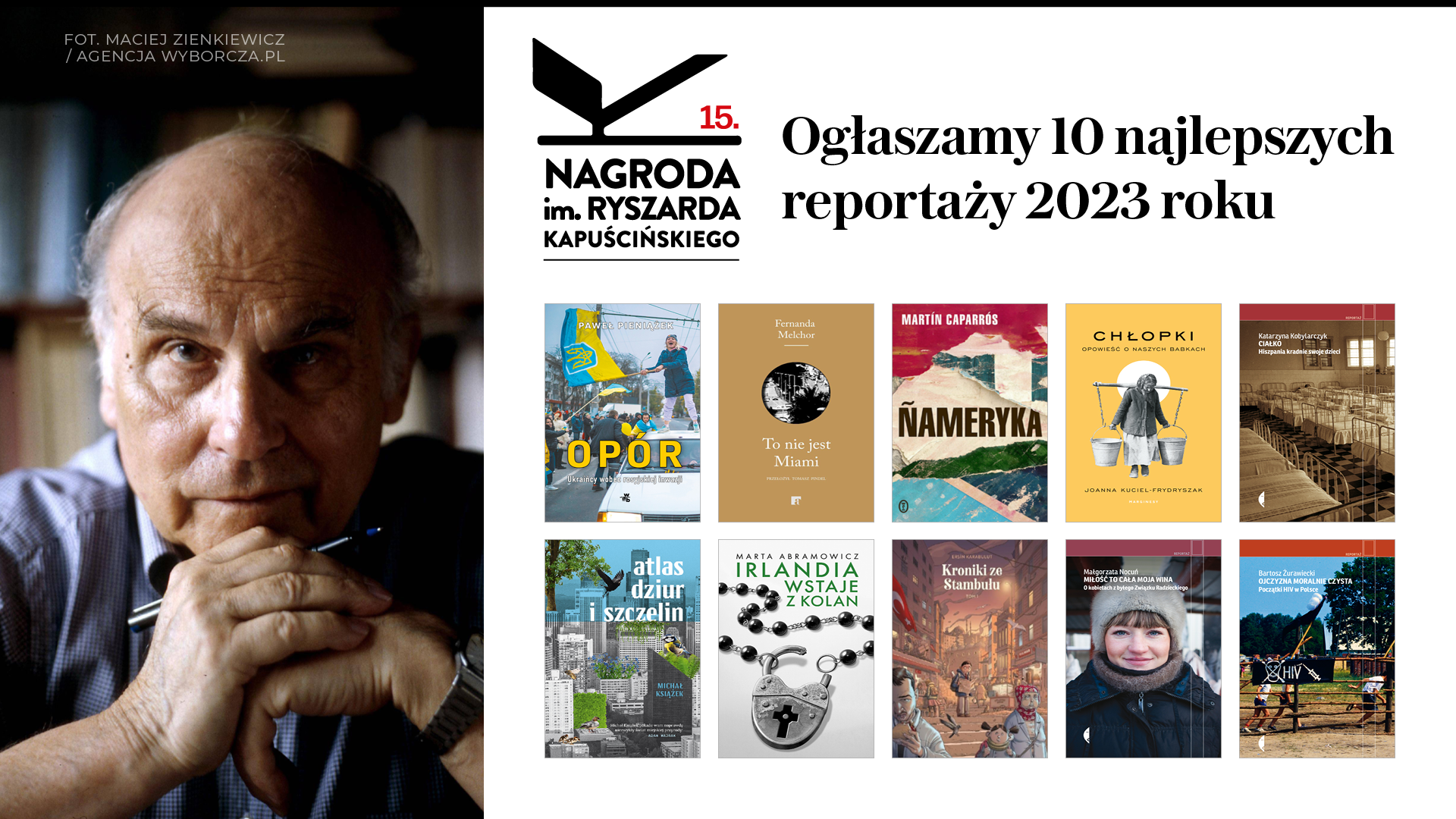 10 najlepszych reportaży 2023 r. powalczy o finał Nagrody im. Ryszarda Kapuścińskiego