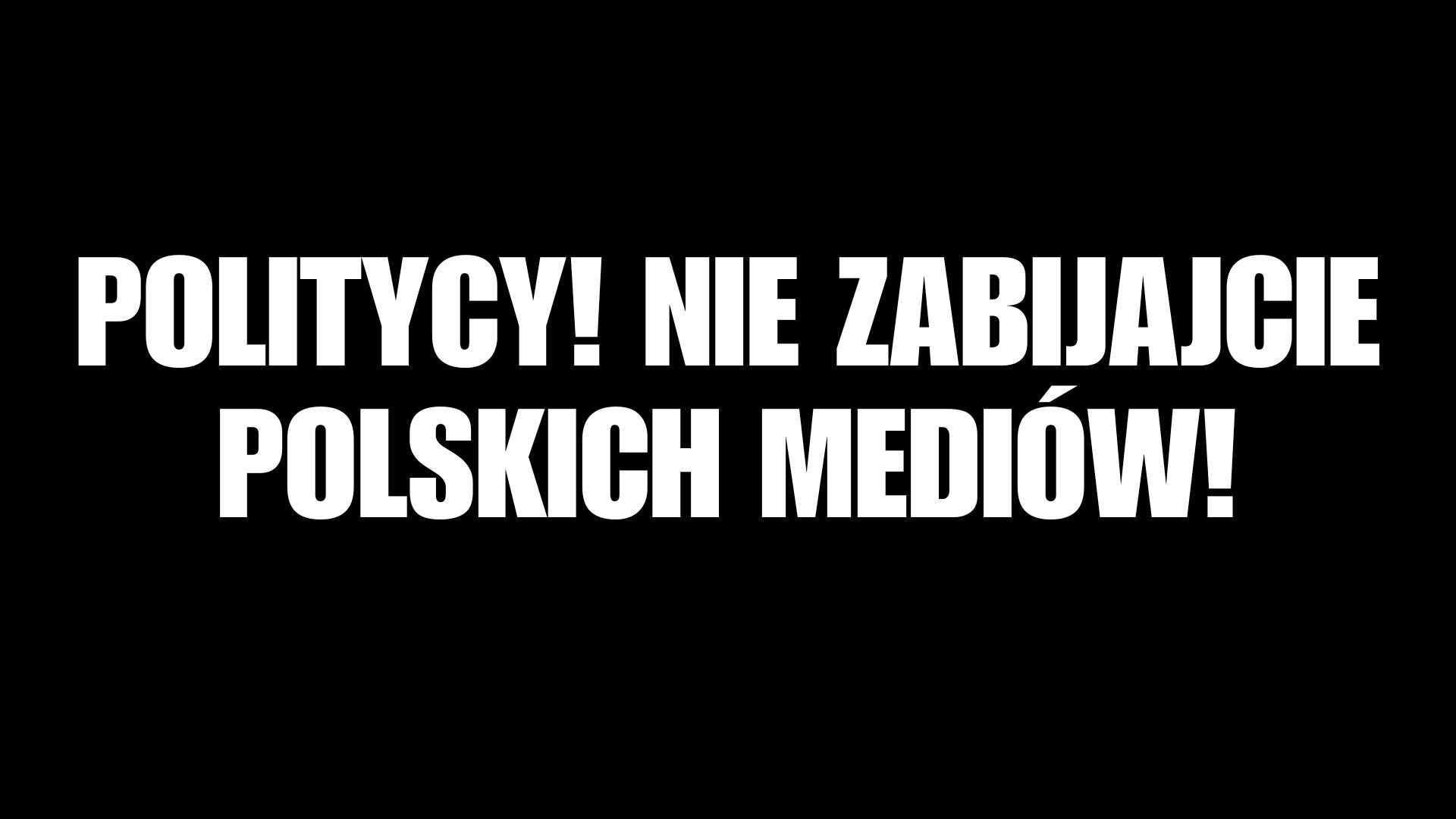 “Politycy! Nie zabijajcie polskich mediów!” - ogólnopolski protest mediów w sprawie nowelizacji ustawy o prawie autorskim