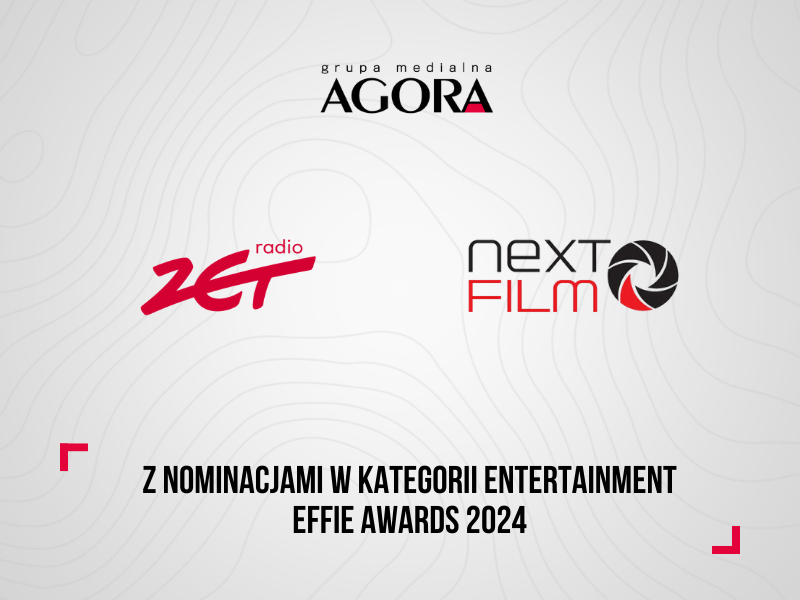 Marki z Grupy Agora z nominacjami do Effie Awards 2024