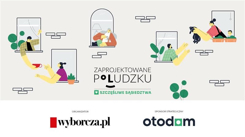 Zaprojektowane po ludzku – akcja społeczna “Wyborczej” i konkurs na projekty przyjazne człowiekowi