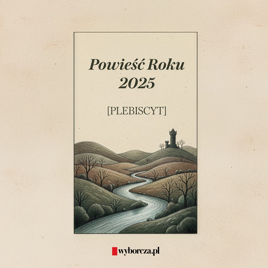 “Gazeta Wyborcza” zaprasza do głosowania w plebiscycie Polska Powieść Roku 2025