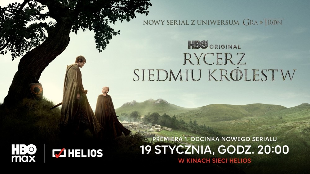 Nowy serial HBO Original „Rycerz Siedmiu Królestw” premierowo na ekranach kin Helios