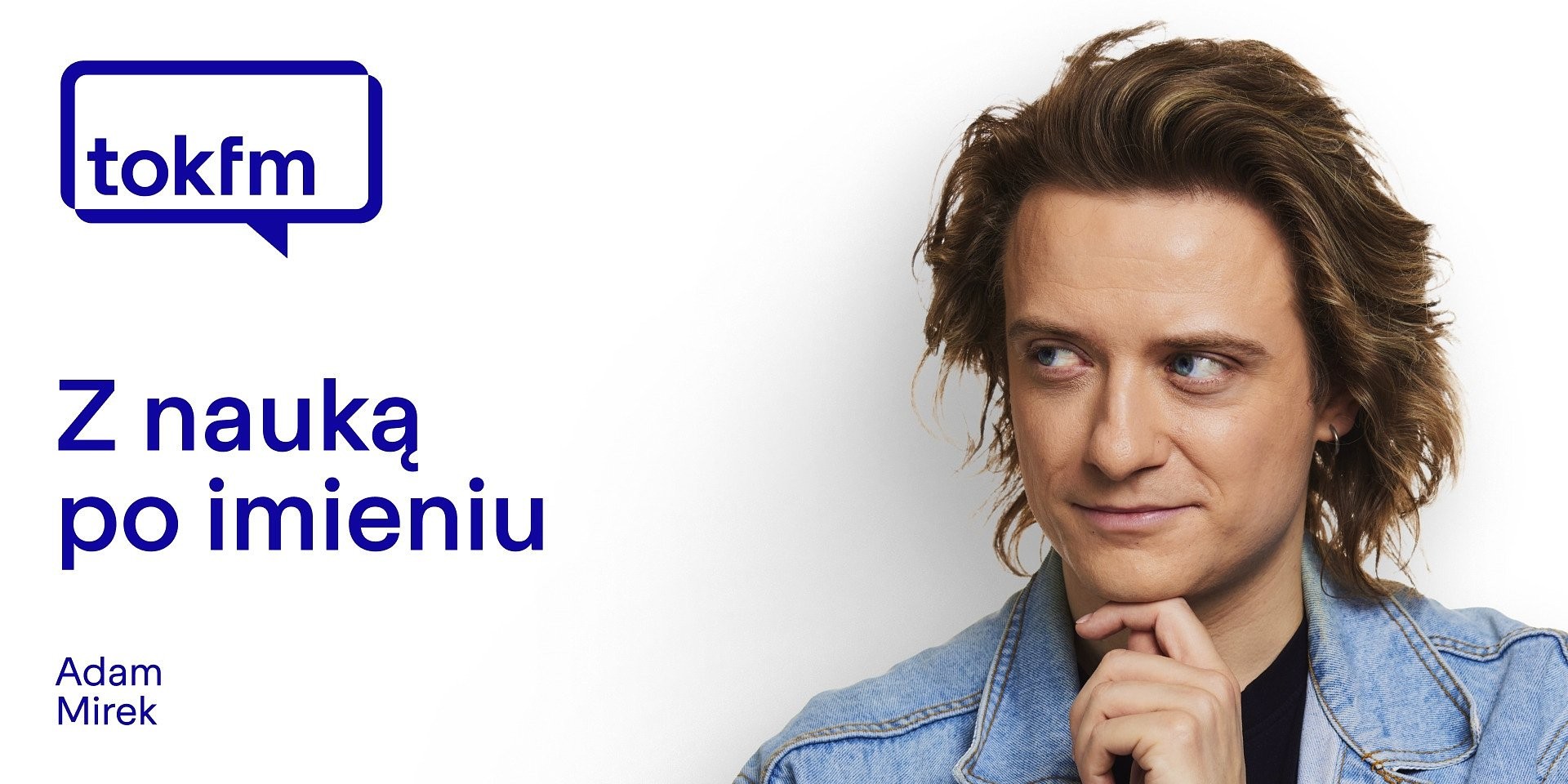„Z nauką po imieniu” - nowa audycja popularnonaukowa w TOK FM